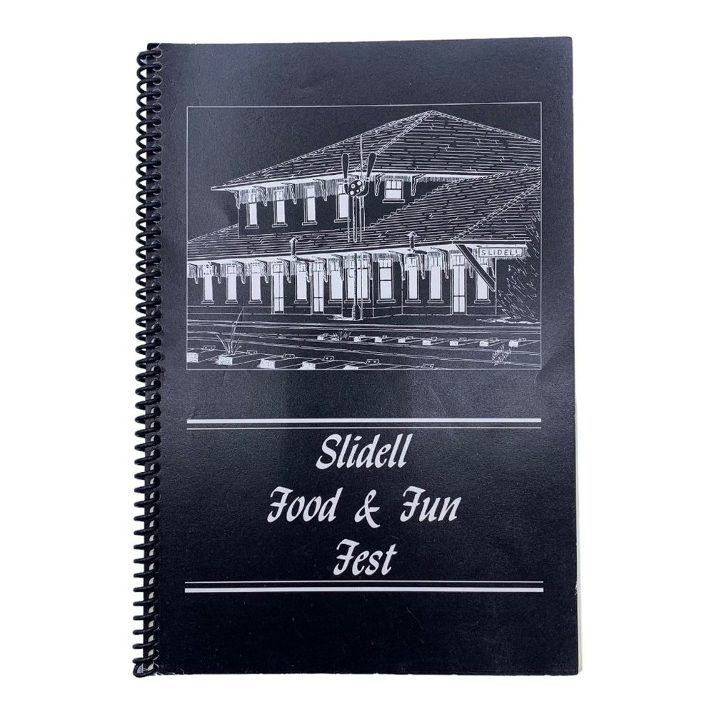 Slidell Food & Fun Fest Festival Cookbook Joanne Throop Louisiana Cajun Creole